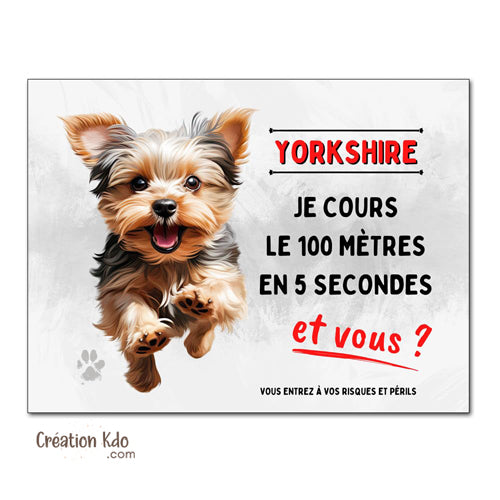 plaque yorkshire humour panneau je monte la garde pancarte chien je cours le 100 mètres