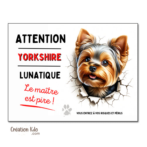 plaque yorkshire humour panneau je monte la garde pancarte chien lunatique