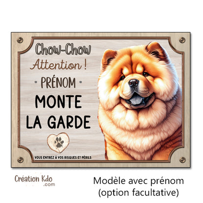 panneau je monte la garde plaque chien chow chow pancarte personnalisée