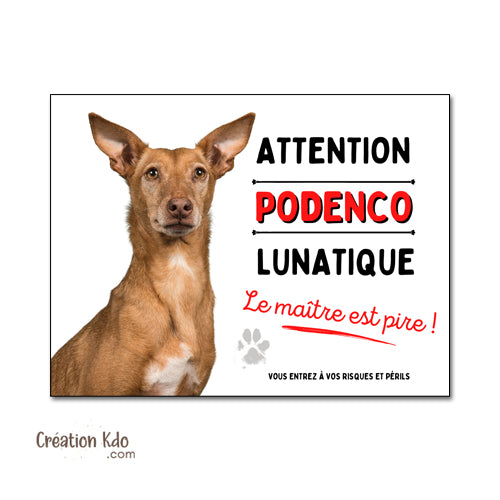 Podenco Plaque humour Attention au chien lunatique Panneau de portail