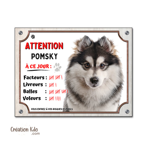 Plaque Pomsky panneau Attention au chien pancarte de portail humour à ce jour