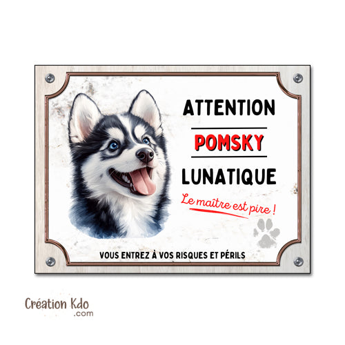 Plaque Pomsky panneau Attention au chien Lunatique pancarte de portail monte la garde personnalisé