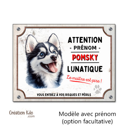 Plaque Pomsky panneau Attention au chien Lunatique pancarte de portail monte la garde