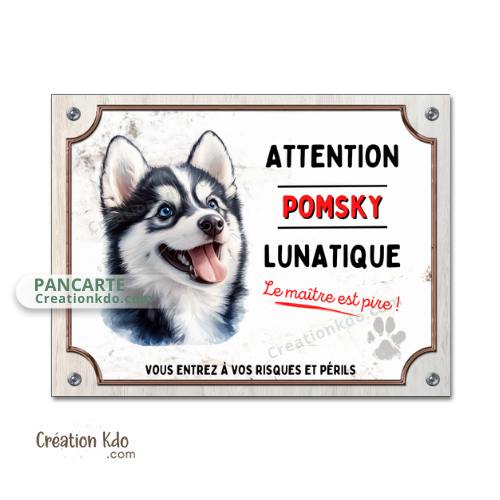 Plaque Pomsky panneau Attention au chien Lunatique pancarte de portail monte la garde personnalisé