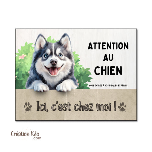 Plaque Pomsky panneau Attention au chien c'est chez moi pancarte de portail je monte la garde