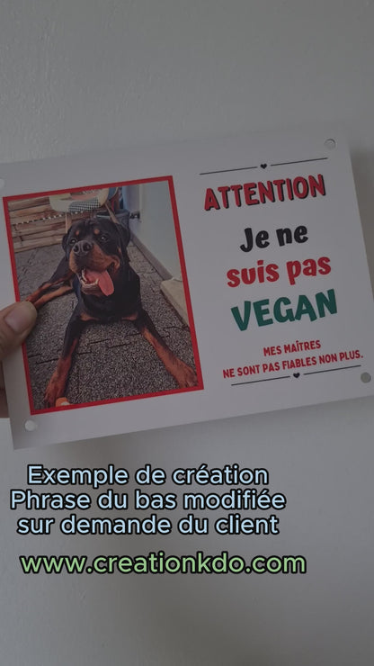 plaque photo personnalisée chien vegan panneau humour rottweiler