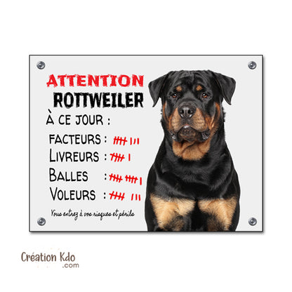 Plaque humoristique chien Attention Rottweiler à ce jour compte ses succès Panneau portail