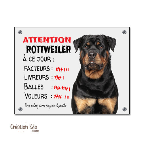 Plaque humoristique chien Attention Rottweiler à ce jour compte ses succès Panneau portail