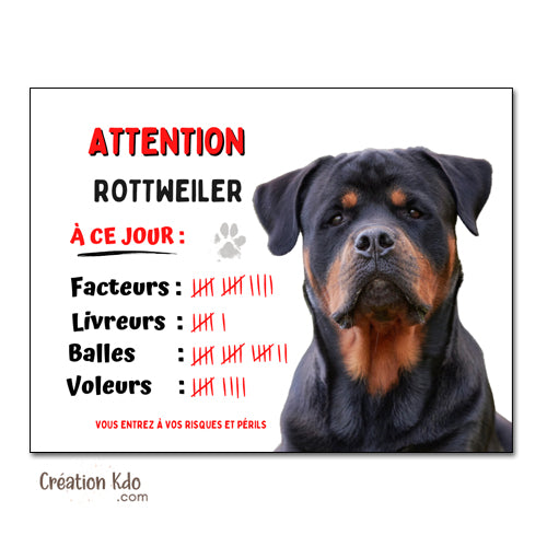 Plaque humour chien Attention Rottweiler à ce jour compte ses succès Panneau portail