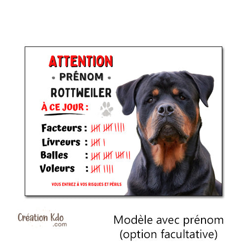 Plaque humour chien Attention Rottweiler à ce jour compte ses succès Panneau portail personnalisé