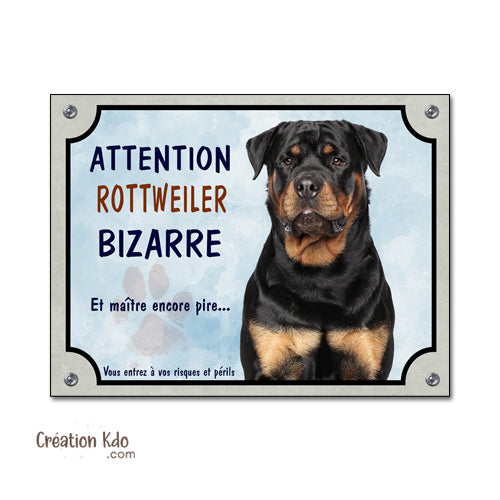 Plaque humour Rottweiler bizarre et maître encore pire Panneau portail