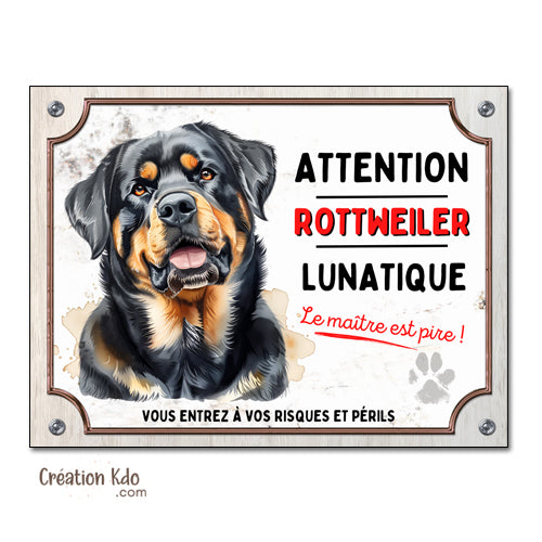 Plaque Attention Rottweiler lunatique déco Panneau chien portail version style aquarelle