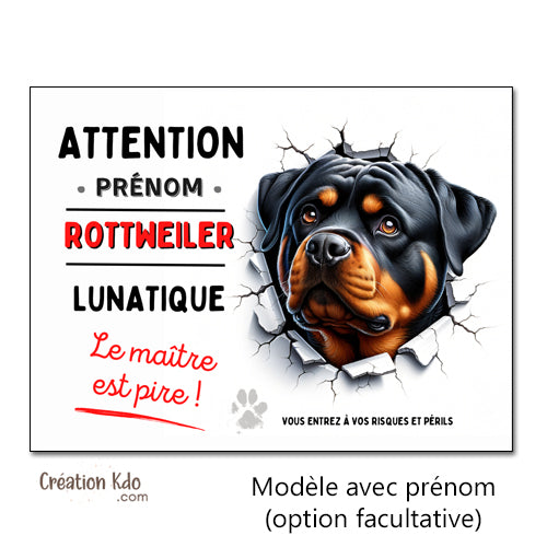 Rottweiler Plaque Attention chien lunatique Le maître est pire déco Panneau portail