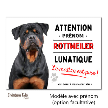 Plaque Attention Rottweiler lunatique Le maître est pire déco Panneau chien portail