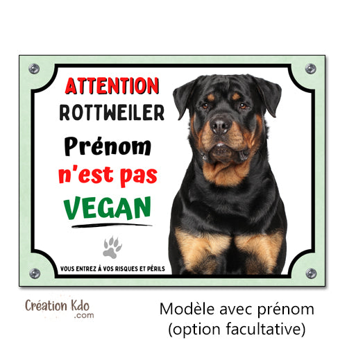 Plaque Attention Rottweiler humour Je ne suis pas vegan Panneau chien portail modèle 2