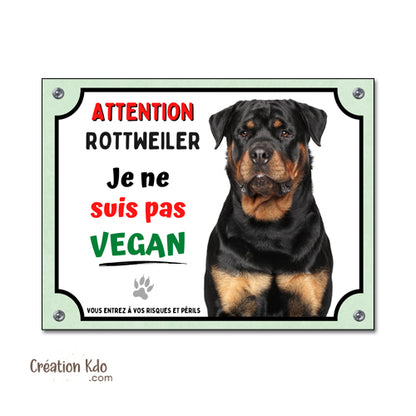 Plaque Attention Rottweiler humour Je ne suis pas vegan Panneau chien portail