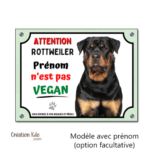 Plaque Attention Rottweiler humour Je ne suis pas vegan Panneau chien portail à personnaliser