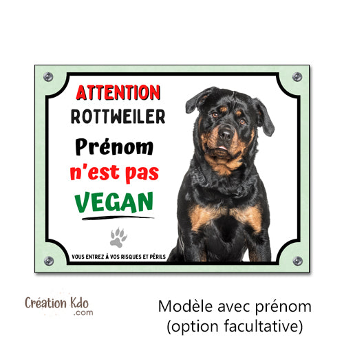 Plaque humoristique Attention Rottweiler Je ne suis pas vegan Panneau chien portail