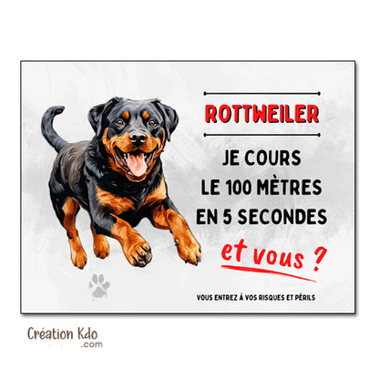 Rottweiler humour Plaque Attention au chien Je cours le 100 mètres Panneau portail