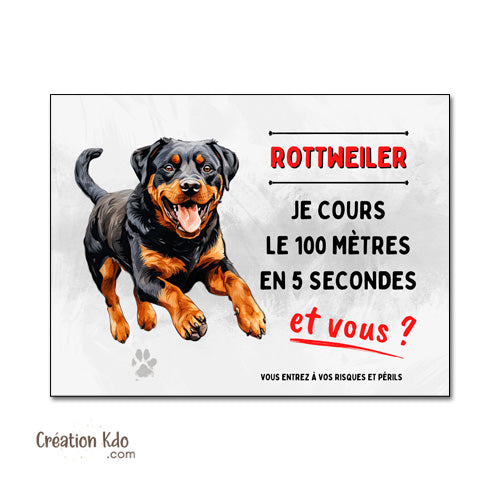 Rottweiler humour Plaque Attention au chien Je cours le 100 mètres Panneau portail