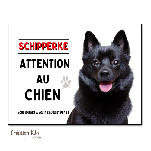 Plaque Attention au chien Schipperke Panneau de portail