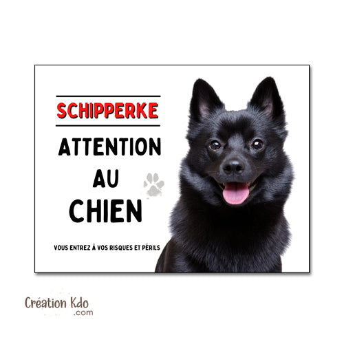 Plaque Attention au chien Schipperke Panneau de portail je monte la garde