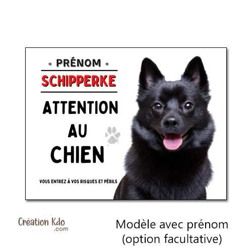 Plaque Attention au chien Schipperke Panneau de portail
