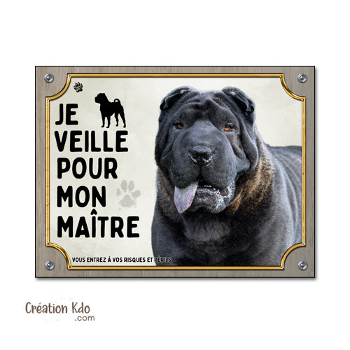 plaque shar pei noir je veille pour mon maitre panneau attention au chien portail je monte la garde pancarte