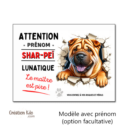 Shar-Peï Plaque Attention au chien Panneau de portail monte la garde humour lunatique personnalisé