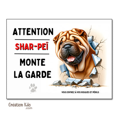 Plaque Attention Shar-Peï monte la garde Panneau chien portail