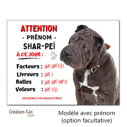 Plaque humour Attention Shar-Peï à ce jour Panneau chien portail
