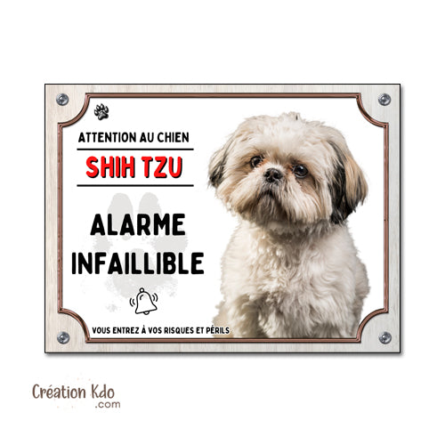 Plaque humour Attention au chien Shih Tzu Alarme infaillible (pelage crème) Panneau