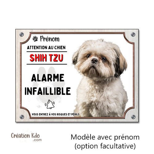 Plaque humour Attention au chien Shih Tzu Alarme infaillible (pelage crème) Panneau personnalisable