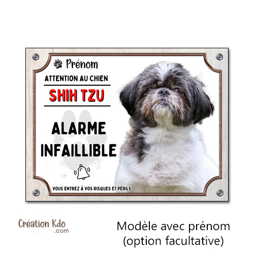 Plaque humour Attention au chien Shih Tzu Alarme infaillible pelage noir et blanc Panneau personnalisé