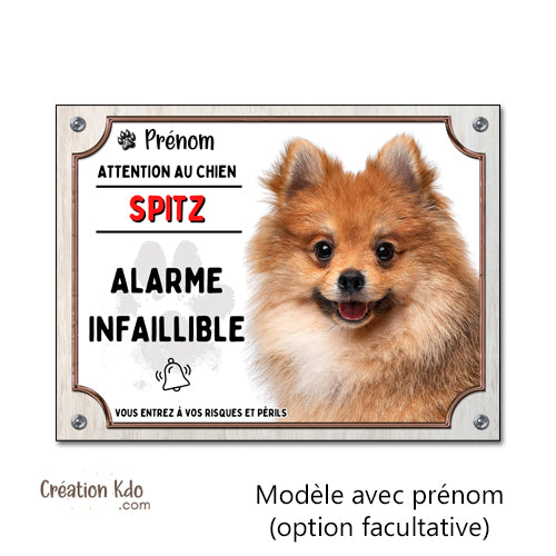 Spitz Plaque humour Attention au chien Alarme Infaillible Panneau prénom personnalisé photo