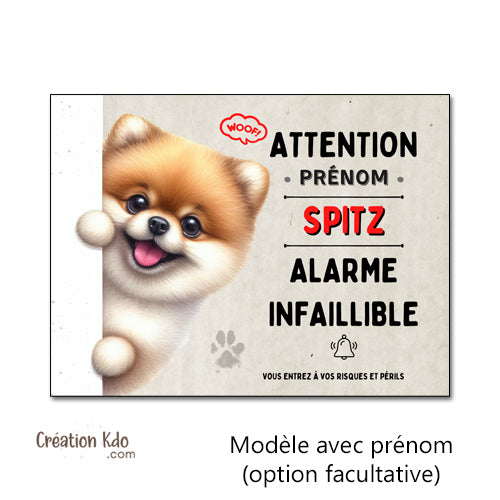 Plaque humour Attention au chien Spitz Alarme Infaillible Panneau je monte la garde