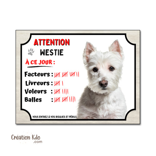 Plaque Humour Westie "à ce  jour" : Facteurs, Voleurs - Panneau Aluminium