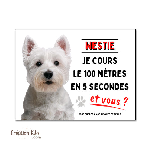 Plaque Humour Westie "100 mètres en 5 secondes" - Panneau Portail Aluminium
