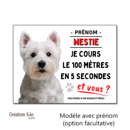 Plaque Humour Westie "100 mètres en 5 secondes" - Panneau Portail Aluminium personnalisé