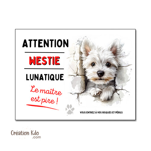 Plaque Westie Humour "Chien Lunatique" - Style Cartoon - Panneau Portail Aluminium