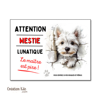 Plaque Westie Humour "Chien Lunatique" - Style Cartoon - Panneau Portail Aluminium