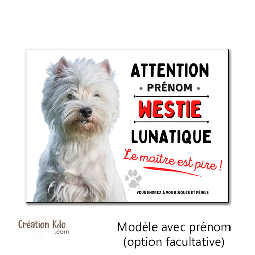 westie plaque attention au chien panneau portail je monte la garde lunatique humour pancarte